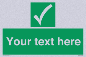 Custom safe condition sign